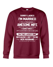 Load image into Gallery viewer, Gift For Husband I'm The Lucky One Because I Get To Be Her Husband Sweatshirt
