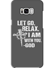 Load image into Gallery viewer, Let You Relax I Am With You Gray Background Phone case
