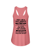 Load image into Gallery viewer, A Crazy Daughter Have The Best  July   Dad Ever For Birthday Gift Ladies Flowy Tank
