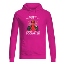 Load image into Gallery viewer, Deadpool I Almost Had To Socialize Gift For Fans Hoodie
