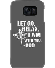 Load image into Gallery viewer, Let You Relax I Am With You Gray Background Phone case
