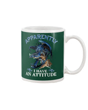 Load image into Gallery viewer, Apparently I Have An Attitude Blue Dragon Mug

