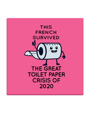 Load image into Gallery viewer, French Survived The Great Toilet Paper Crisis Of 2020 For Personalized Nation Gift Coaster
