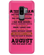 Load image into Gallery viewer, August Old Man Has Fought A Thousand Battles For Birthday Gift Phone case
