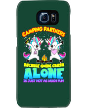 Load image into Gallery viewer, Camping Partners Because Going Crazy Alone Is Just Not As Much Fun Phone case
