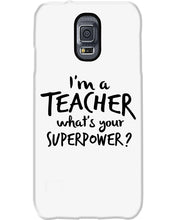 Load image into Gallery viewer, I'm A Teacher What Is You Superpower Gift For Teacher Phone case
