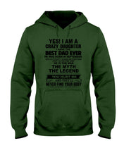 Load image into Gallery viewer, A Crazy Daughter Of A  September  Best Dad Ever For Birthday Gift Hoodie
