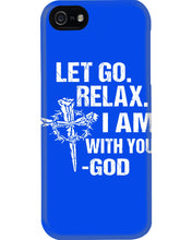Load image into Gallery viewer, Let You Relax I Am With You Gray Background Phone case
