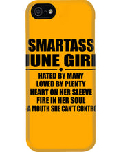 Load image into Gallery viewer, Birthday Gift For Smartass June GirlHeart On Her Sleeve Phone case
