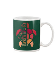 Load image into Gallery viewer, And Into The Ocean I Go To Lose My Mind Sea Turtle Mug
