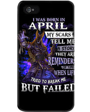 Load image into Gallery viewer, I Was Born In April My Scars Tell Me A Story Trending Phone case
