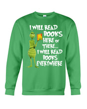 Load image into Gallery viewer, I’ll Read Book Everywhere Great Gift For Book Lovers Sweatshirt
