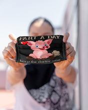 Load image into Gallery viewer, Fart A Day Keep The Doctor Away Gift For Pig Lovers Cloth Face Mask
