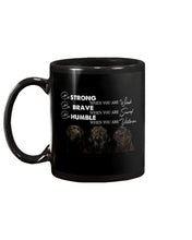 Load image into Gallery viewer, Be Strong Brave And Humble Labrador Retriever Gift For Dog Lovers Mug
