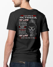 Load image into Gallery viewer, I Was Born In October My Life My Choices My Mistakes My Lessons Guys Tee
