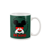 Load image into Gallery viewer, In A World Where You Can Be Anything Be Kind Gift For Mickey Lovers Mug
