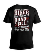 Load image into Gallery viewer, I'm A Biker Not your Next Road Kill Gift For Biker Guys V-Neck
