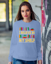 Load image into Gallery viewer, I Believe In My Shelf Trending For Book Lovers Sweatshirt
