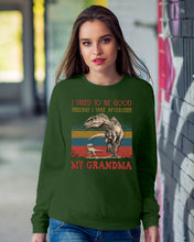 Load image into Gallery viewer, Grandma Gift For Grandson I Tried To Be Good But I Take After Sweatshirt
