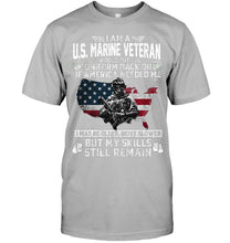Load image into Gallery viewer, I Am A US Marine Veteran If America Needed Me Gift Guys Tee

