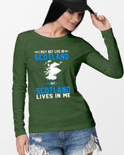 Load image into Gallery viewer, I May Not Live In Scotland But Scotland Lives In Me Custom Design Unisex Long Sleeve
