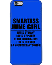 Load image into Gallery viewer, Birthday Gift For Smartass June GirlHeart On Her Sleeve Phone case
