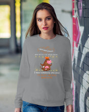 Load image into Gallery viewer, Cow I Need Somebody Who Sees The Crazy And Still Wants Me Sweatshirt
