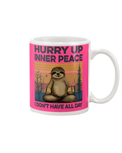 Load image into Gallery viewer, Cute Sloth Hurry Up Inner Peace Special Custom Design Mug
