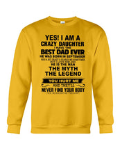 Load image into Gallery viewer, A Crazy Daughter Of A  September  Best Dad Ever For Birthday Gift Sweatshirt
