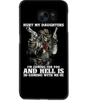 Load image into Gallery viewer, I'm Coming For You And Hell Is Coming With Me Phone case

