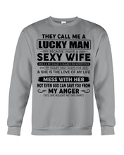 Load image into Gallery viewer, Gift For Husband I Have A Sexy Wife Sweatshirt
