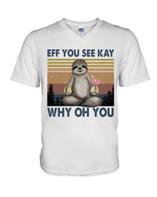 Load image into Gallery viewer, Eff You See Kay Why Oh You Sloth Custom Design Guys V-Neck
