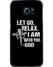 Load image into Gallery viewer, Let You Relax I Am With You Gray Background Phone case

