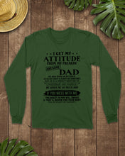 Load image into Gallery viewer, I Get My Attitude From My October     Freaking Awesome Dad For Birthday Gift Unisex Long Sleeve
