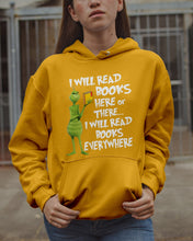 Load image into Gallery viewer, I’ll Read Book Everywhere Great Gift For Book Lovers Hoodie

