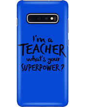 Load image into Gallery viewer, I'm A Teacher What Is You Superpower Gift For Teacher Phone case
