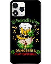 Load image into Gallery viewer, Baseball Drink Beer Day St Patrick's Day Gift For Baseball Lovers Phone case
