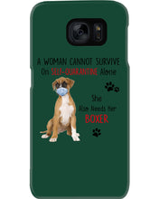 Load image into Gallery viewer, A Woman Can't Survive On Self-quarantine Alone Also Needs Boxer Phone case
