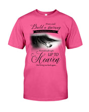 Load image into Gallery viewer, Gift For Your Angel Bring You Back Again Guys Tee
