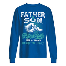 Load image into Gallery viewer, Father And Son Always Heart To Heart Gift For Son Sweatshirt
