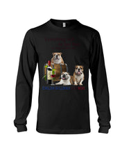Load image into Gallery viewer, English Bulldog Just Fine With Wine  Gift For Dog Lovers Unisex Long Sleeve
