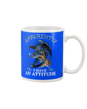 Load image into Gallery viewer, Apparently I Have An Attitude Blue Dragon Mug
