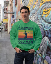 Load image into Gallery viewer, Assuming I'm Just An Old Man Who Loves Volleyball Trending For Sport Lovers Sweatshirt
