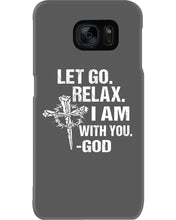 Load image into Gallery viewer, Let You Relax I Am With You Gray Background Phone case
