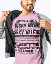Load image into Gallery viewer, Gift For Husband I Have A Sexy Wife Guys Tee
