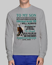 Load image into Gallery viewer, Look Right Beside You Eagle Mom Gift For Son Unisex Long Sleeve
