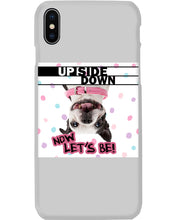 Load image into Gallery viewer, Boston Upside Down Now Let's Be Gift For Dog Lovers Phone case
