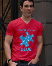 Load image into Gallery viewer, In April We Wear Blue Autism Awareness Special Custom Design Guys V-Neck
