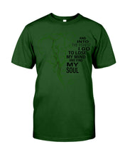 Load image into Gallery viewer, Into The Forest I Go To Lose My Mind Gift Guys Tee
