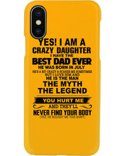 Load image into Gallery viewer, A Crazy Daughter Have The Best  July   Dad Ever For Birthday Gift Phone case
